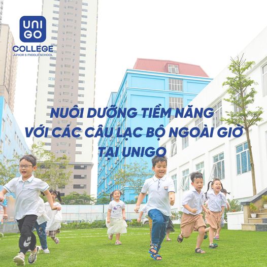 NUÔI DƯỠNG TIỀM NĂNG VỚI CÁC CÂU LẠC BỘ NGOÀI GIỜ TẠI UNIGO